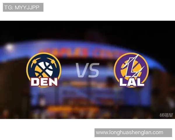 2020年湖人与掘金的激烈对决回顾与分析 2020年湖人与掘金的激烈对决回顾与分析